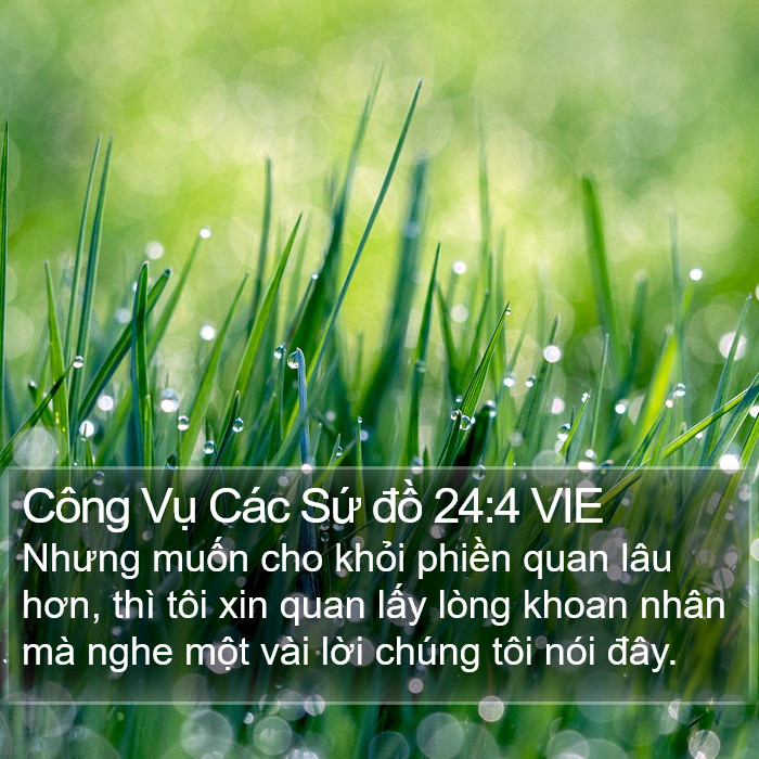 Công Vụ Các Sứ đồ 24:4 VIE Bible Study