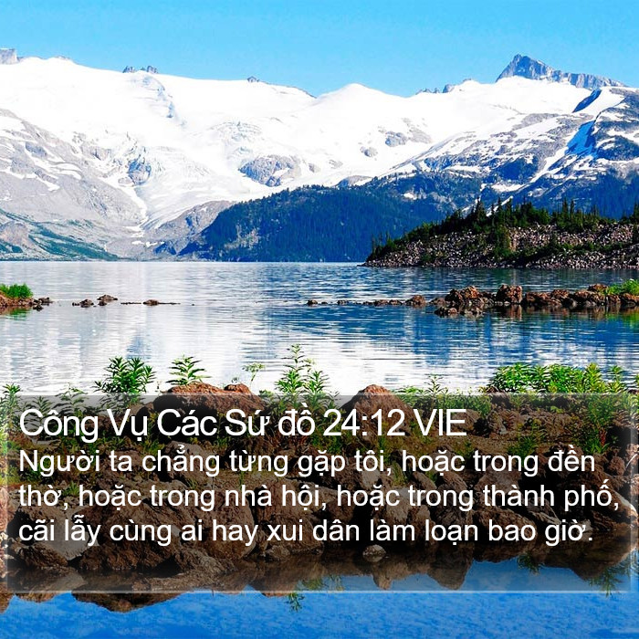 Công Vụ Các Sứ đồ 24:12 VIE Bible Study