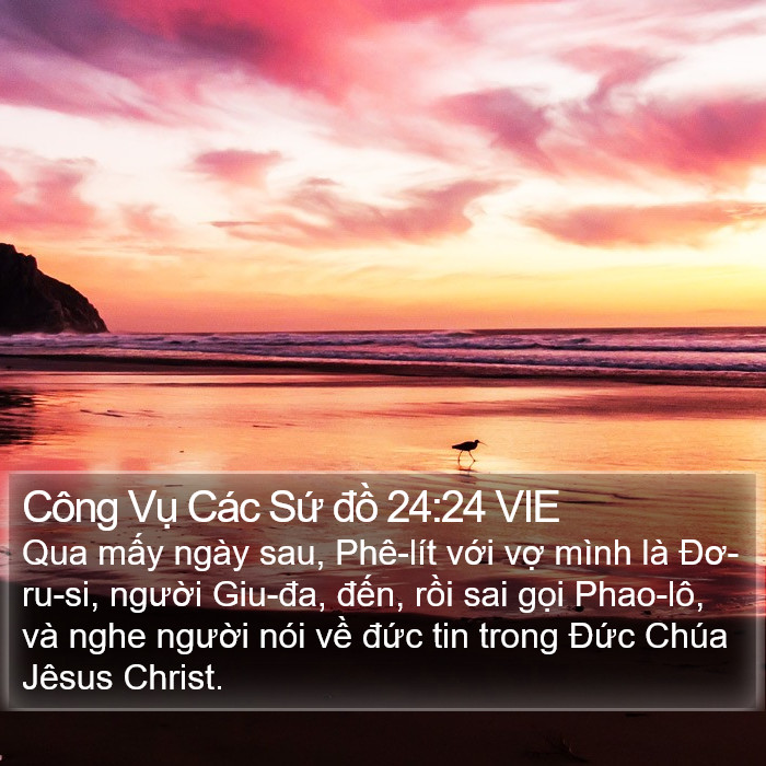 Công Vụ Các Sứ đồ 24:24 VIE Bible Study