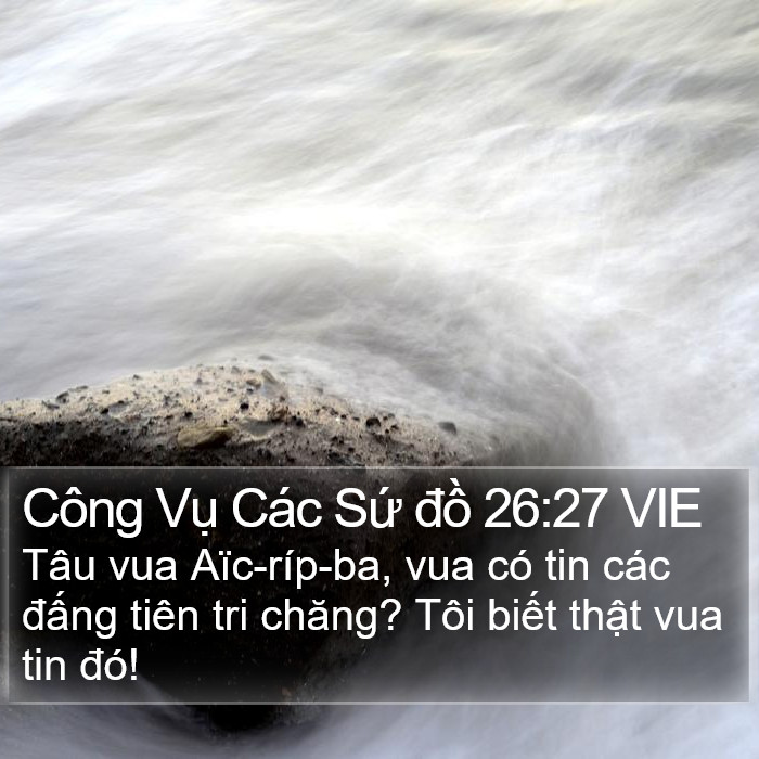 Công Vụ Các Sứ đồ 26:27 VIE Bible Study