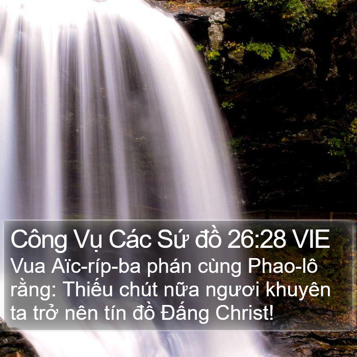 Công Vụ Các Sứ đồ 26:28 VIE Bible Study