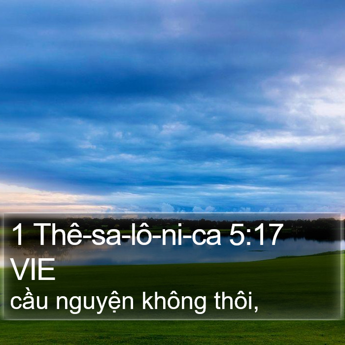 1 Thê-sa-lô-ni-ca 5:17 VIE Bible Study