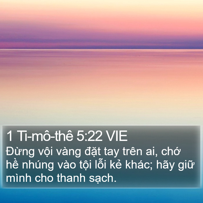 1 Ti-mô-thê 5:22 VIE Bible Study