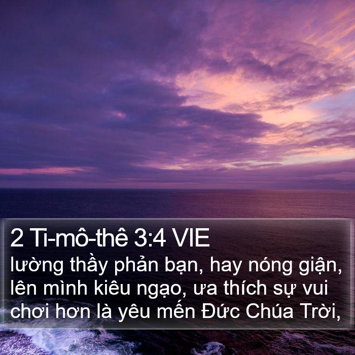 2 Ti-mô-thê 3:4 VIE Bible Study